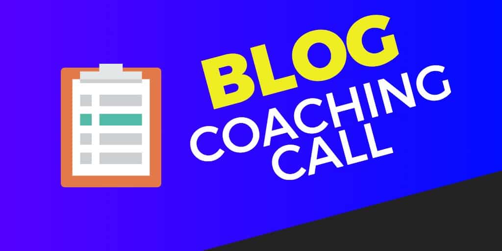 blog coaching call