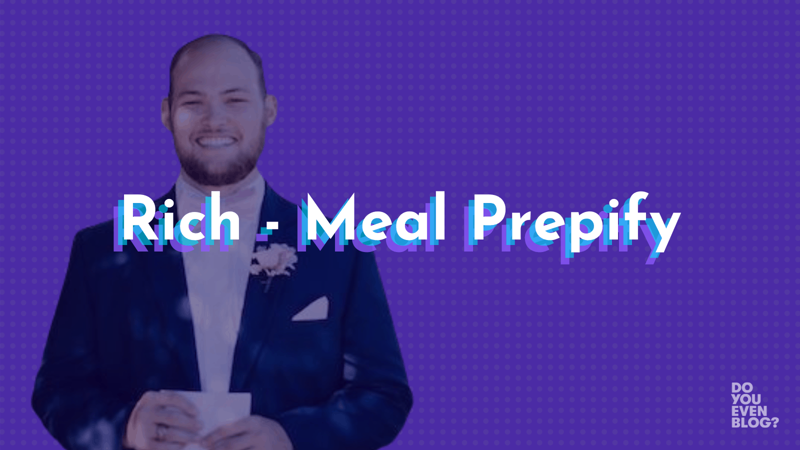 rich meal prepify