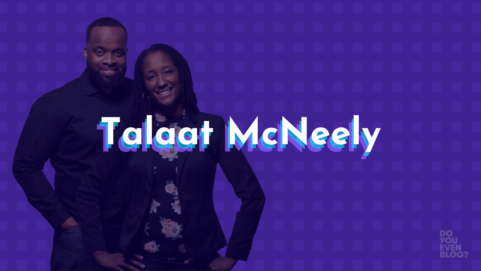 How to Quickly and Easily Repurpose Your Content - Talaat McNeely