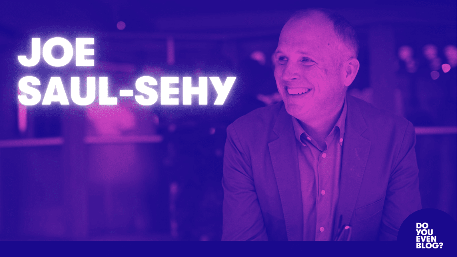 joe saul-sehy dyeb