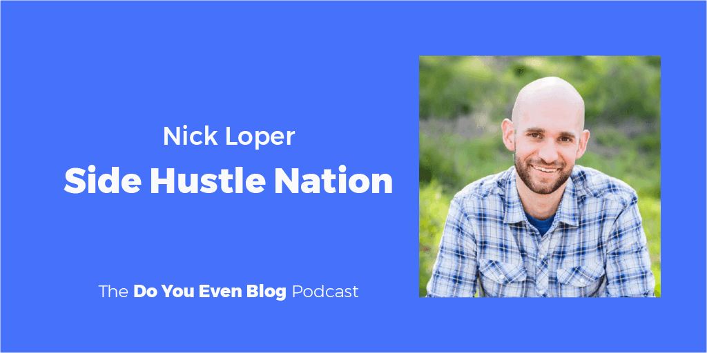 Nick Loper Do You Even Blog